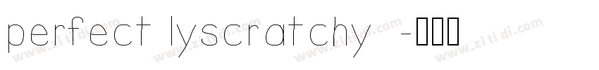 perfect lyscratchy  字体转换